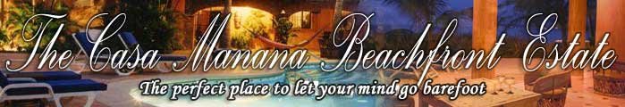 The Casa Mañana Beachfront Estate